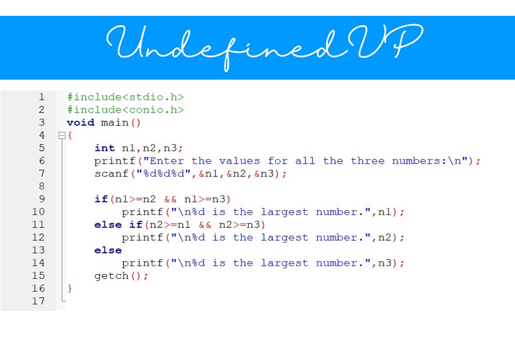 C Program to Largest of three numbers.